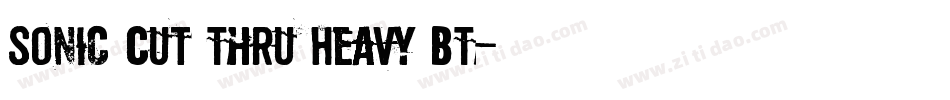 Sonic Cut Thru Heavy BT字体转换